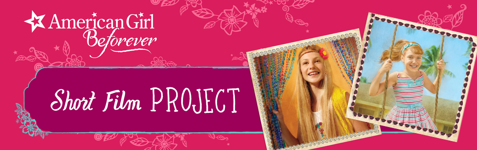 American Girl Beforever Short Film Project